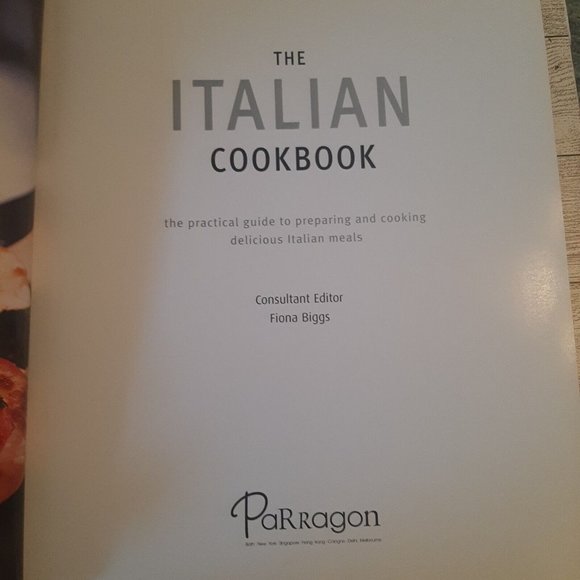 The Italian Cookbook by Parragon Books 2009 Hardcover with Dust Jacket - Picture 6 of 13